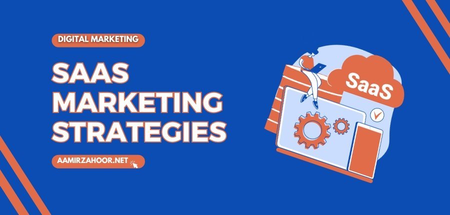 SaaS Marketing: Definition, Understanding, And Strategies 6 SAAS MARKETING